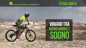 Terra Santa viaggio in mountain bike