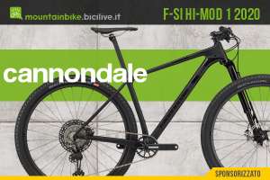 Cannondale F-Si Hi-MOD 1 2020, una mountain bike XC all'avanguardia