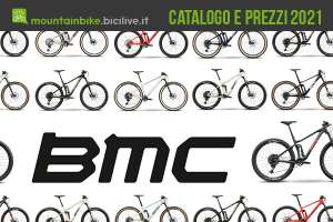 BMC mountain bike 2021: catalogo e listino prezzi MTB