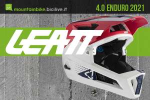 Il nuovo casco per mtb Leatt 4.0 Enduro 2021