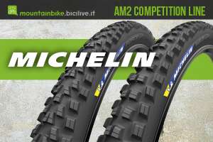 I nuovi copertoni per mtb Michelin Am2 Competition Line 2021