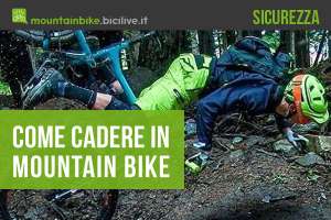 Come cadere in mountain bike: considerazioni, consigli, esercizi