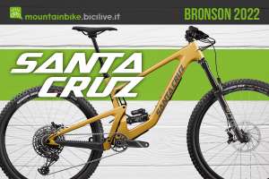 La nuova mountainbike biammortizzata Santa Cruz Bronson 2022