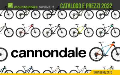 Il catalogo e i prezzi delle nuove mountainbike Cannondale 2022