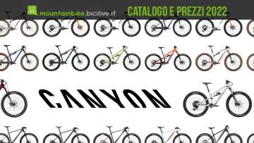 Il catalogo e i prezzi delle nuove mountainbike Canyon 2022