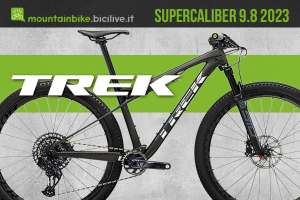 La nuova mountainbike biammortizzata Trek Supercaliber 9.8 2023